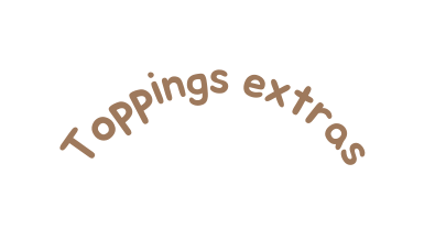 Toppings extras